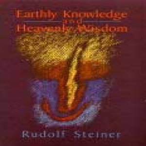 221 Episode 9: Lecture 9: Earthly Knowledge and Heavenly Wisdom: Moral Impulses;their Physical Manifestations: Taking Up a Spiritual Path, Part 111 (February 18, 1923) [end of book] by Rudolf Steiner