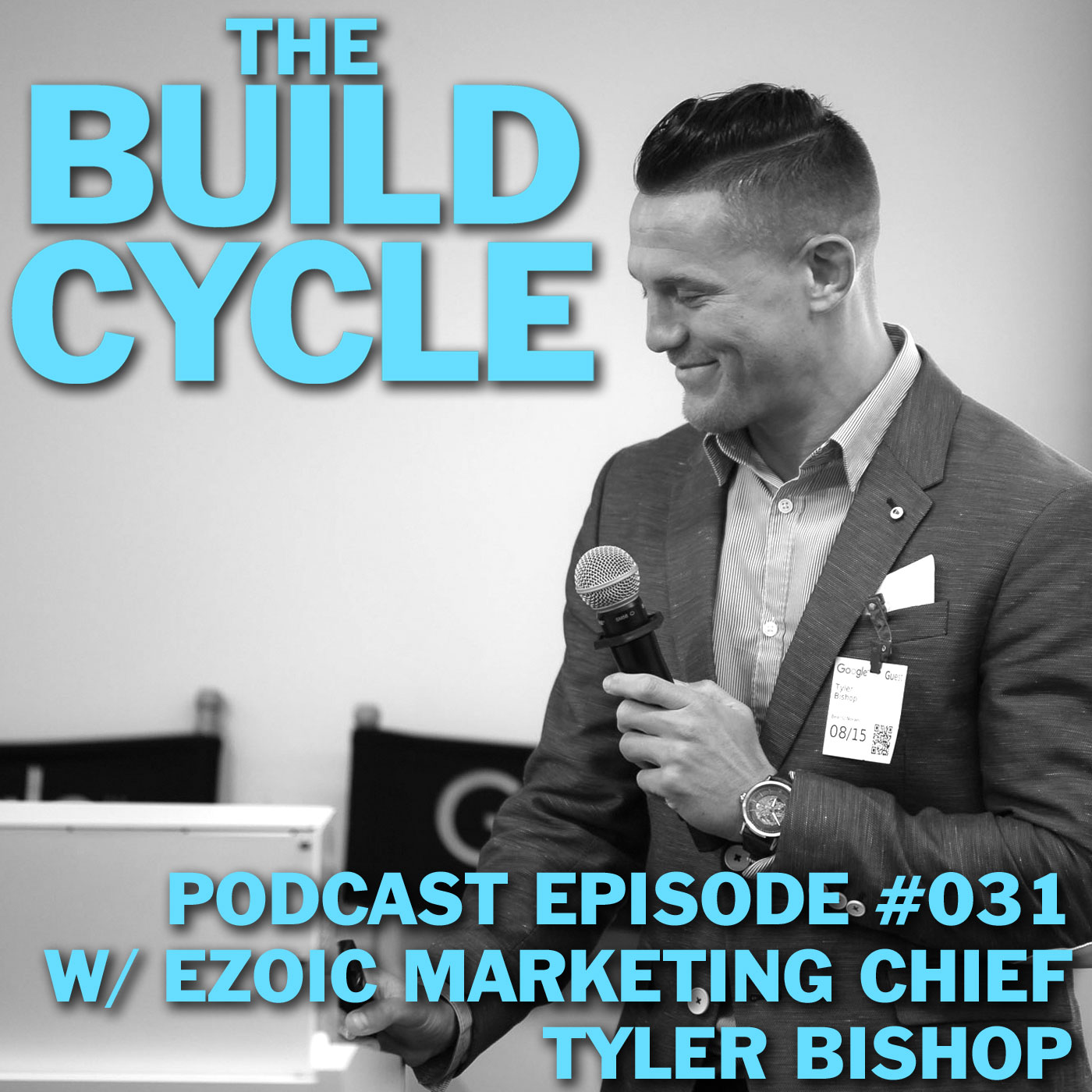 Ep #031 - SEO Masterclass with Ezoic’s Tyler Bishop