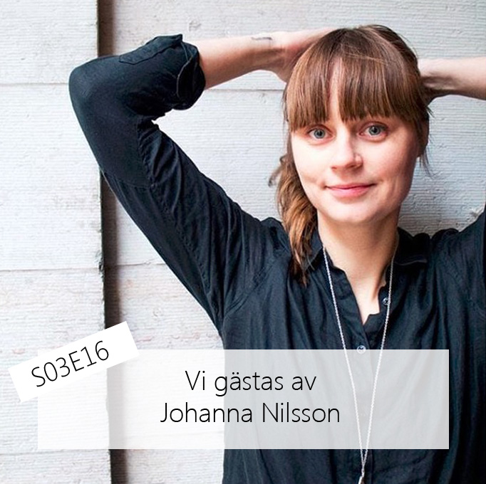 Vi gästas av Johanna Nilsson