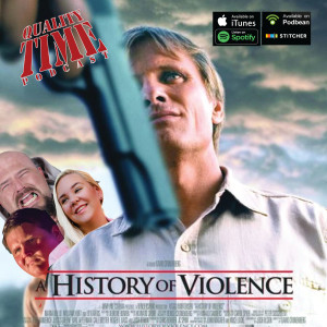 Quality Time - 278 - A History of Violence