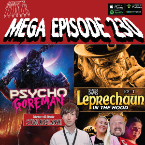 Quality Time - 230 - Psycho Goreman’s Steve Kostanski & Leprechaun in the Hood