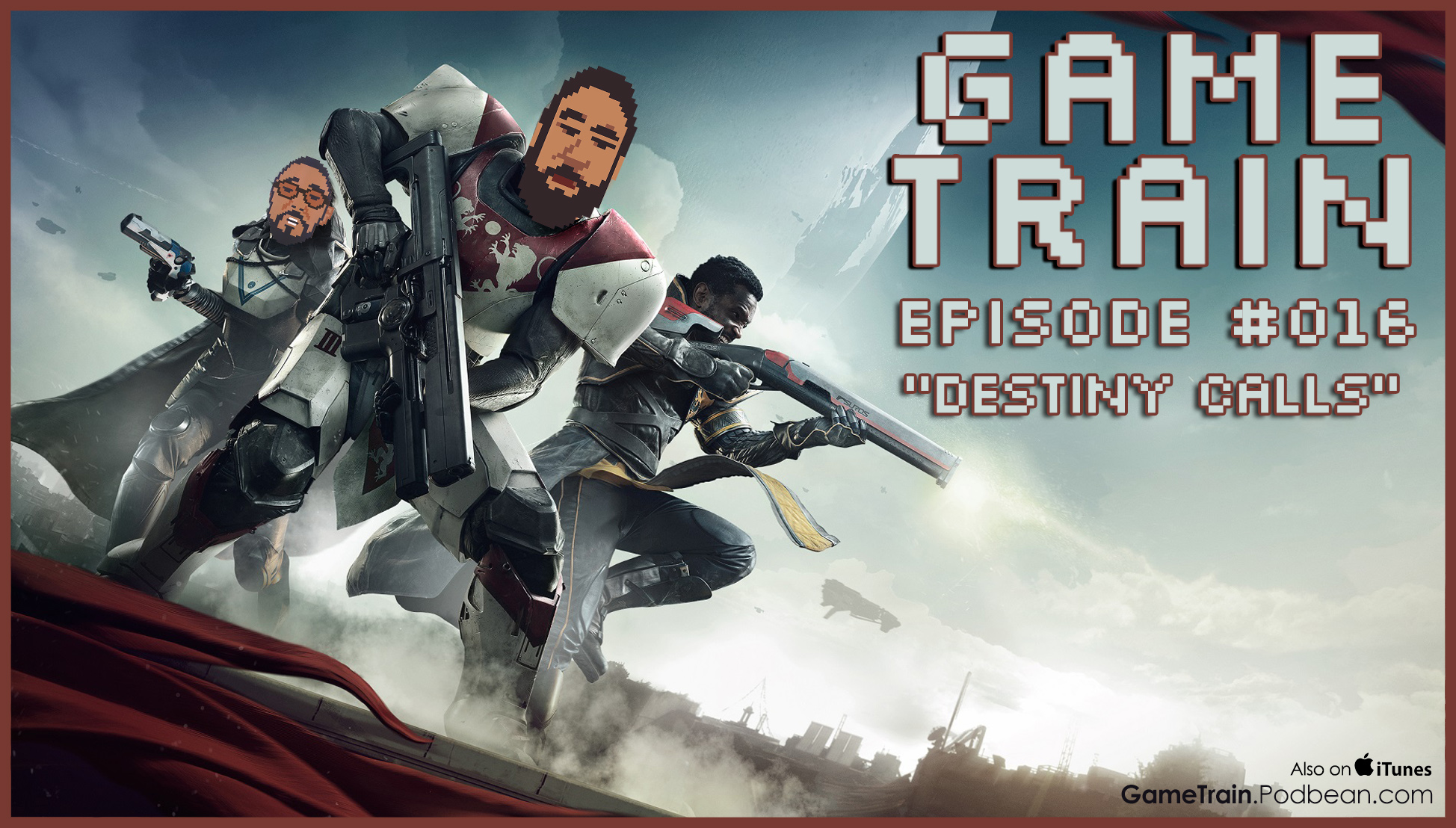 Game Train - Episode #016 "Destiny Calls"