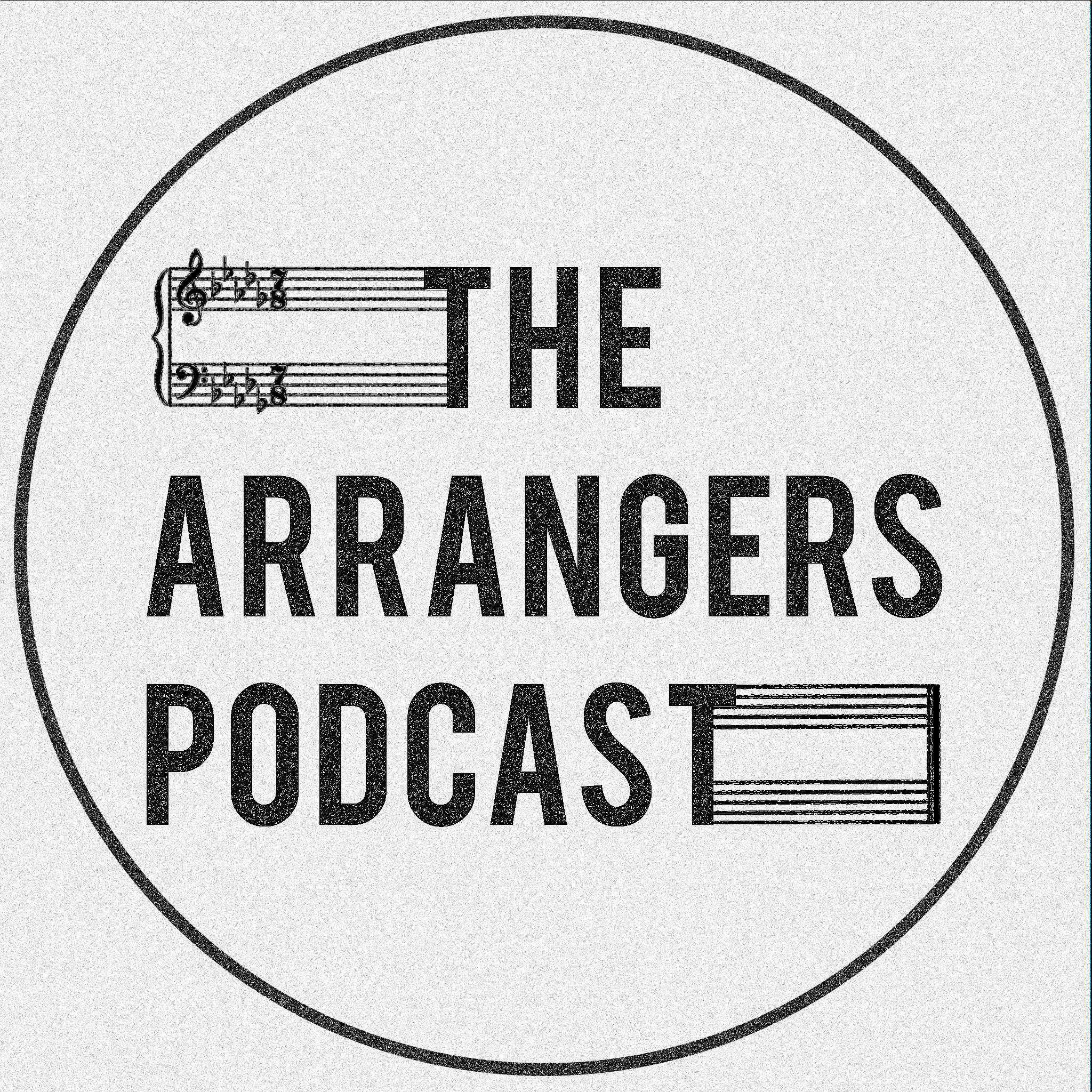 The Arrangers Podcast