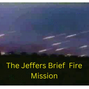 The Jeffers Brief ll Fire Mission 9