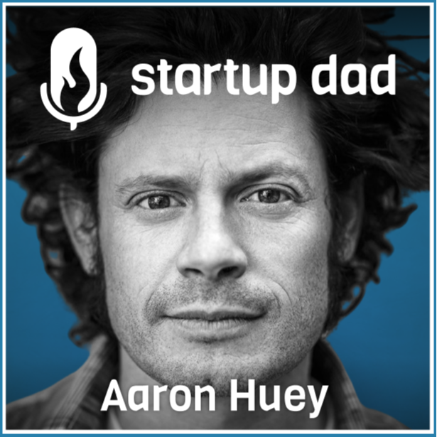 Fostering creativity, managing ADHD and internet celebrity with the “3rd coolest Dad” in America | Aaron Huey (father of 2, National Geographic photographer, serial creative entrepreneur)