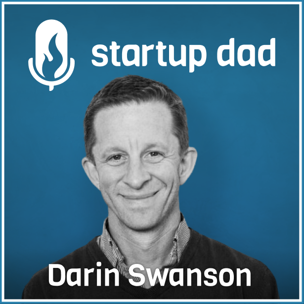 Becoming An Empty Nester And A Trusted Advisor To Your Kids | Darin Swanson (father of 2, New Relic, Gatsby, Bounti.ai)