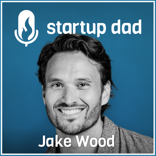 Battlefields, Boardrooms and Fatherhood - a Special Veterans Day Edition | Jake Wood (father of 2, Marine Veteran and CEO)