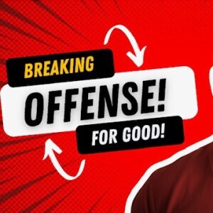 Breaking the spirit of offense for good...