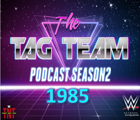 Episode 28.5 WrestleMania March 31st, 1985