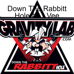 Down The Rabbitt Hole #2 - Vee