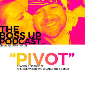031: Pivot!