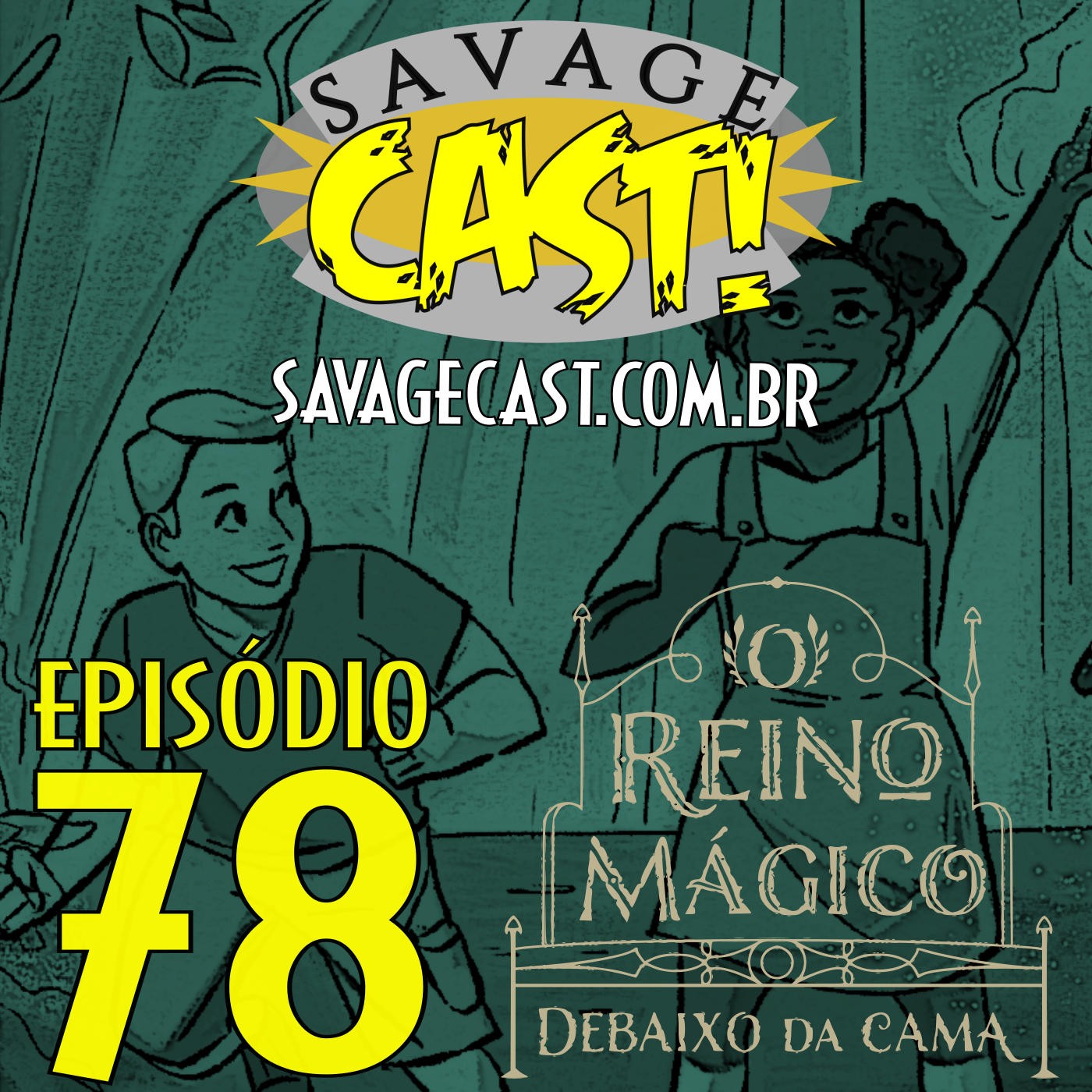 Savagecast - Episódio 78 - O Retorno ao Reino Mágico Debaixo da Cama (Cenário para Savage Worlds)