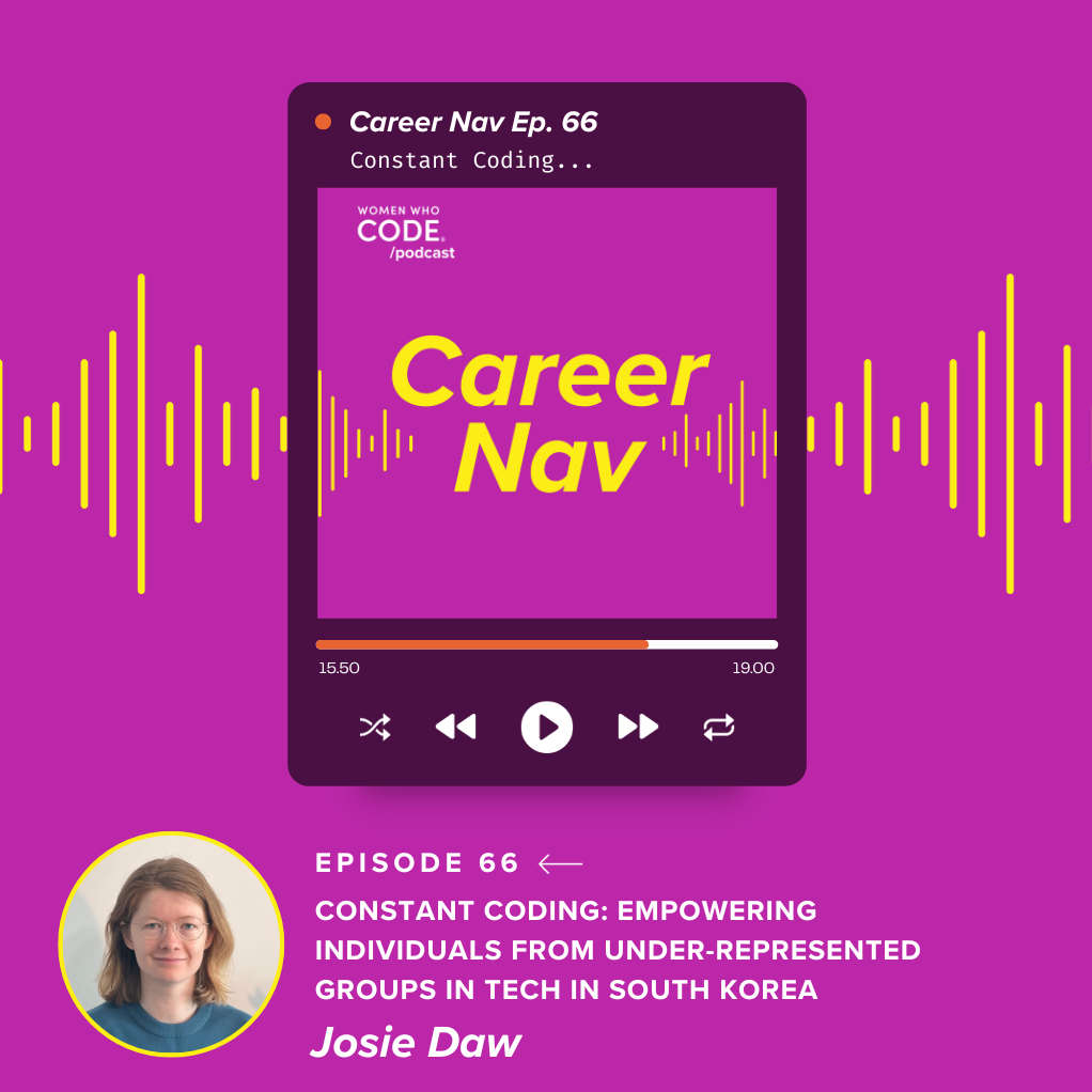 Career Nav #66: Constant Coding - Empowering Individuals From Under-Represented Groups in Tech in South Korea Career Nav #66: Constant Coding - Empowering Individuals From Under-Represented Groups in Tech in South Korea
