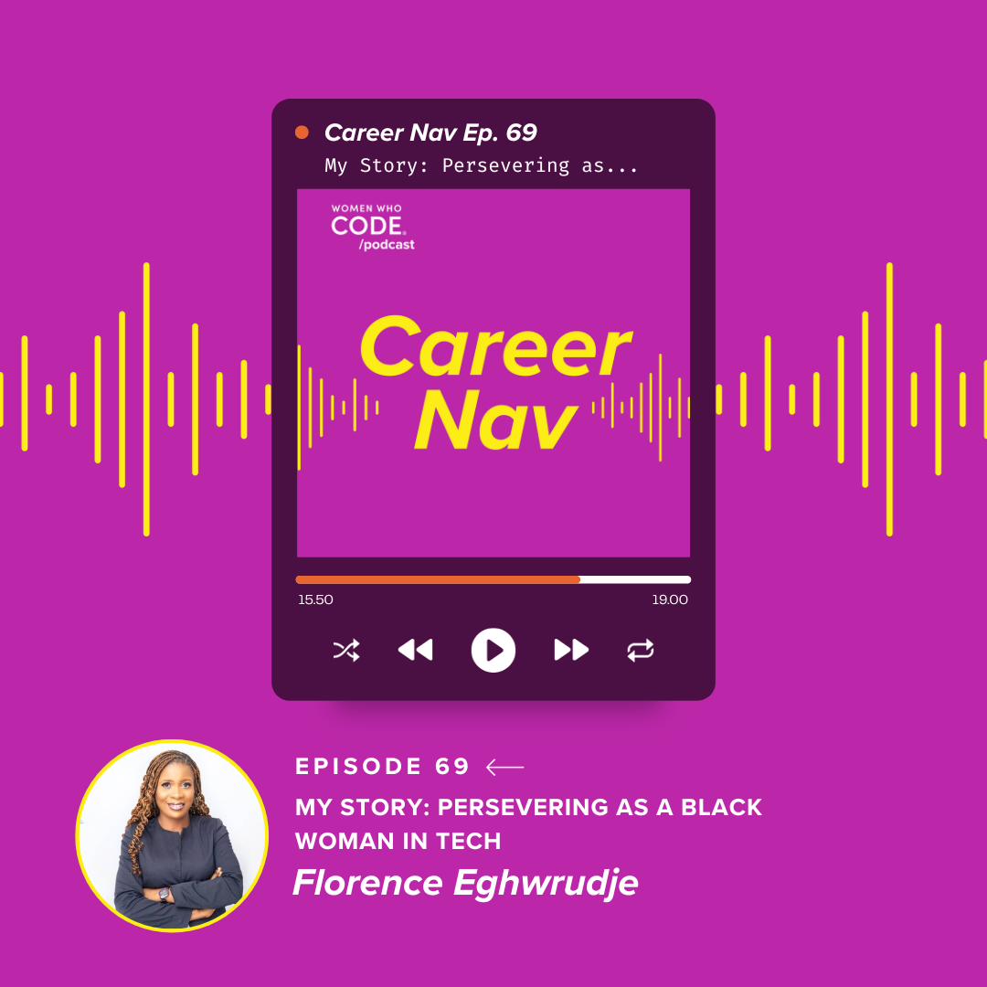 Career Nav #69 - Persevering as a Black Woman in Tech Career Nav #69 - Persevering as a Black Woman in Tech