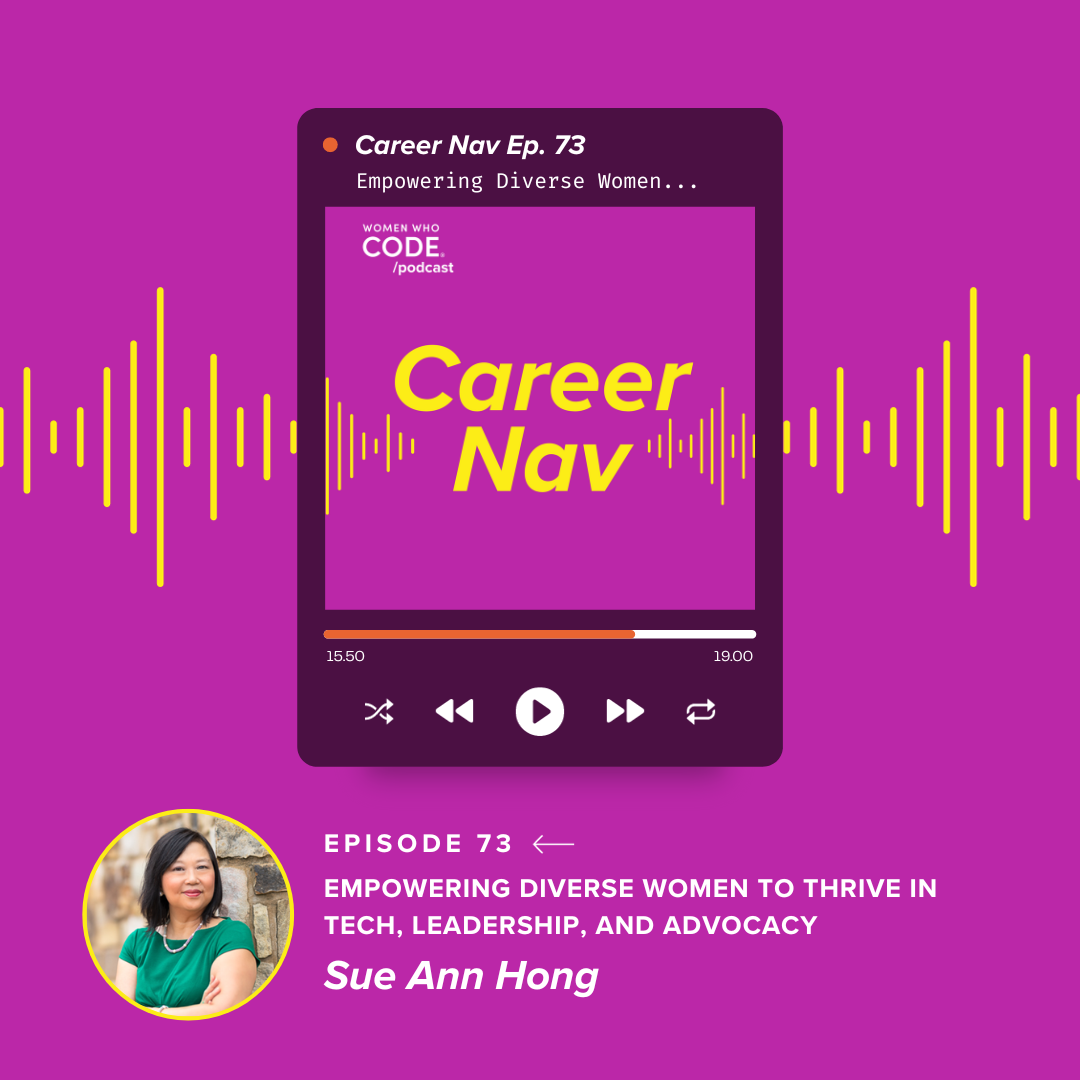 Career Nav #73: Empowering Diverse Women to Thrive in Tech, Leadership, and Advocacy Career Nav #73: Empowering Diverse Women to Thrive in Tech, Leadership, and Advocacy