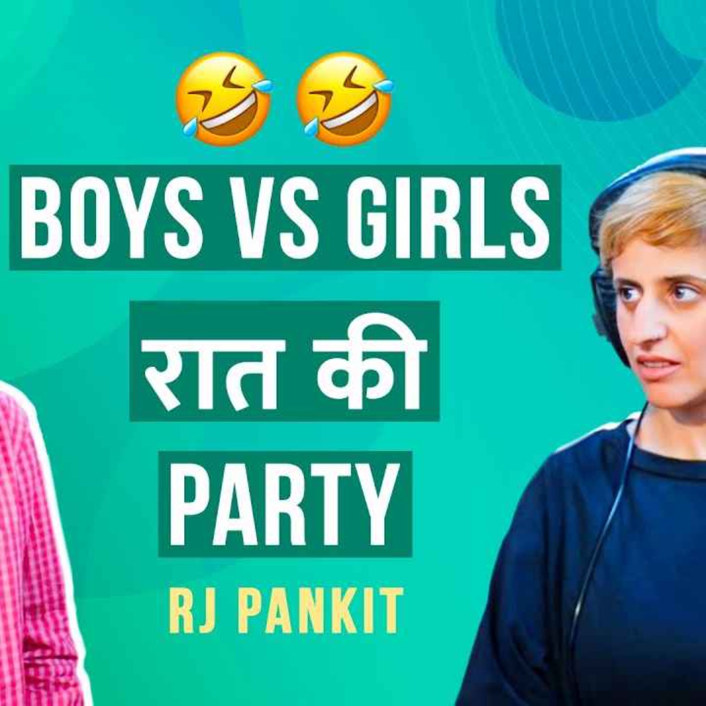 Raat Ki Party | Boys VS Girls | Mirchi Murga | Pankit | RJ Rochie