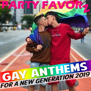 Gay Anthems for a New Generation 2019 | Modern day reworks of gay anthems!