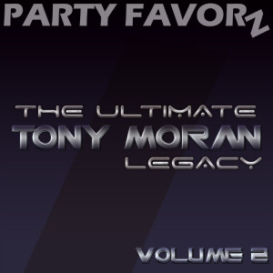 The Ultimate Tony Moran Legacy — Volume 2