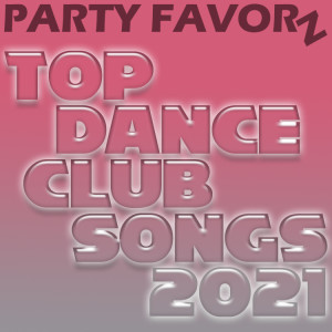 Top Dance Songs of 2021 — Volume 2