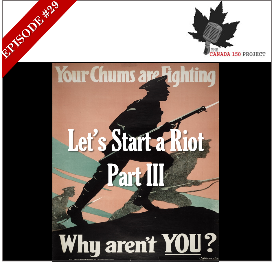 E29 - Let's Start a Riot, Part III