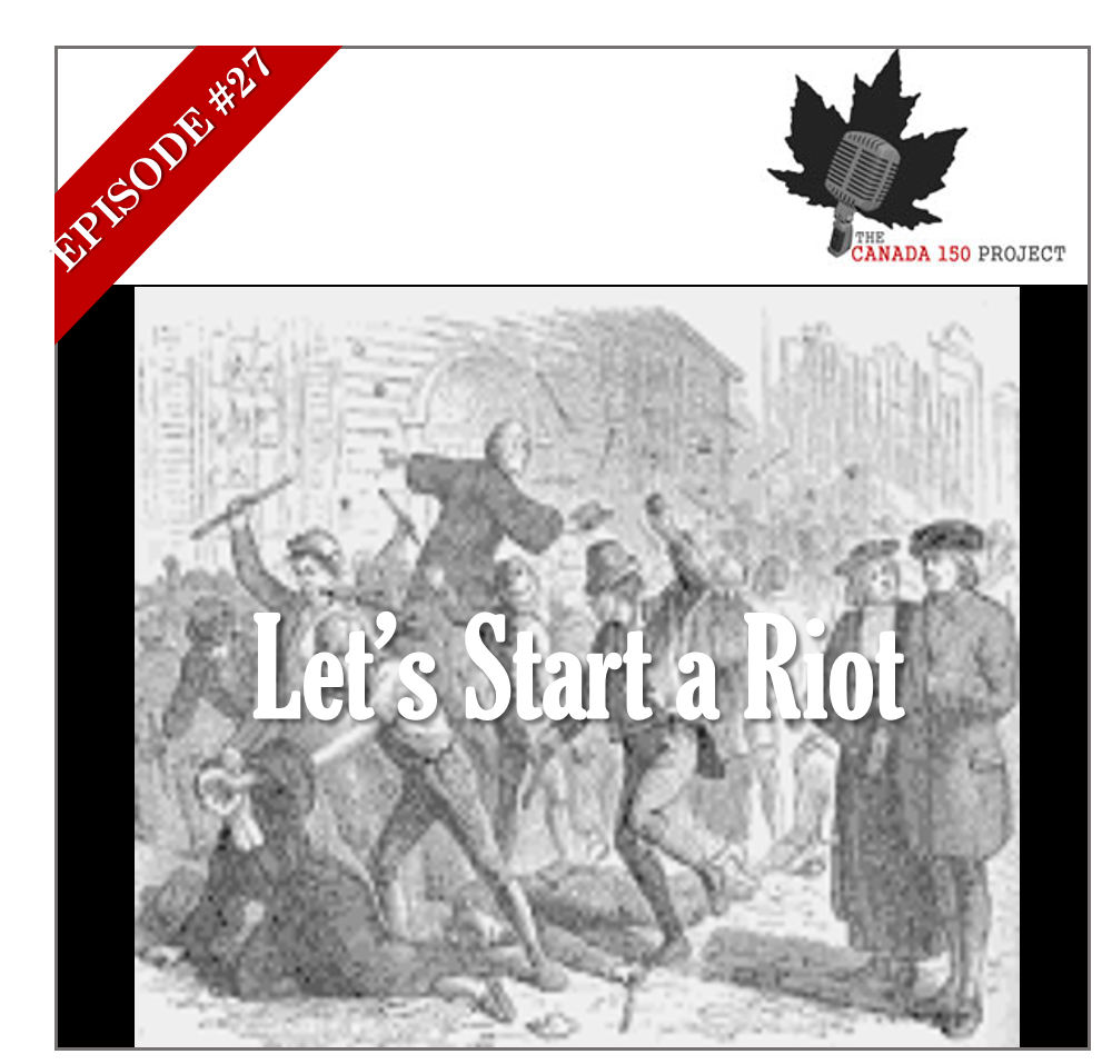E27 - Let's Start a Riot, Part I