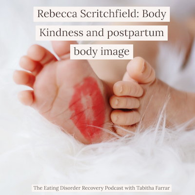 Rebecca Scritchfield 2018: Body Kindness and postpartum body image