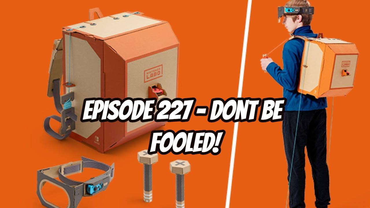 Episode 227 - Don't Be Fooled!