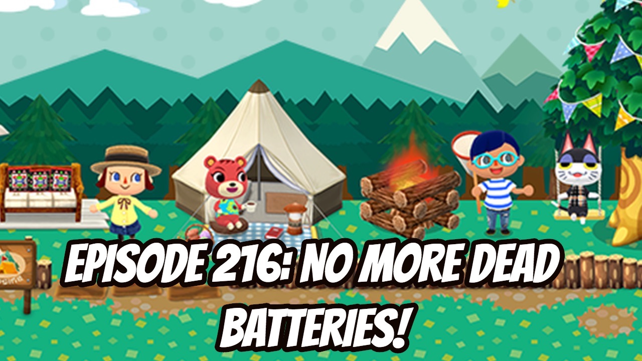 Episode 216 - No More Dead Batteries!