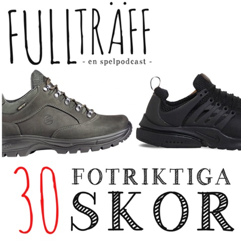 30. Fotriktiga Skor