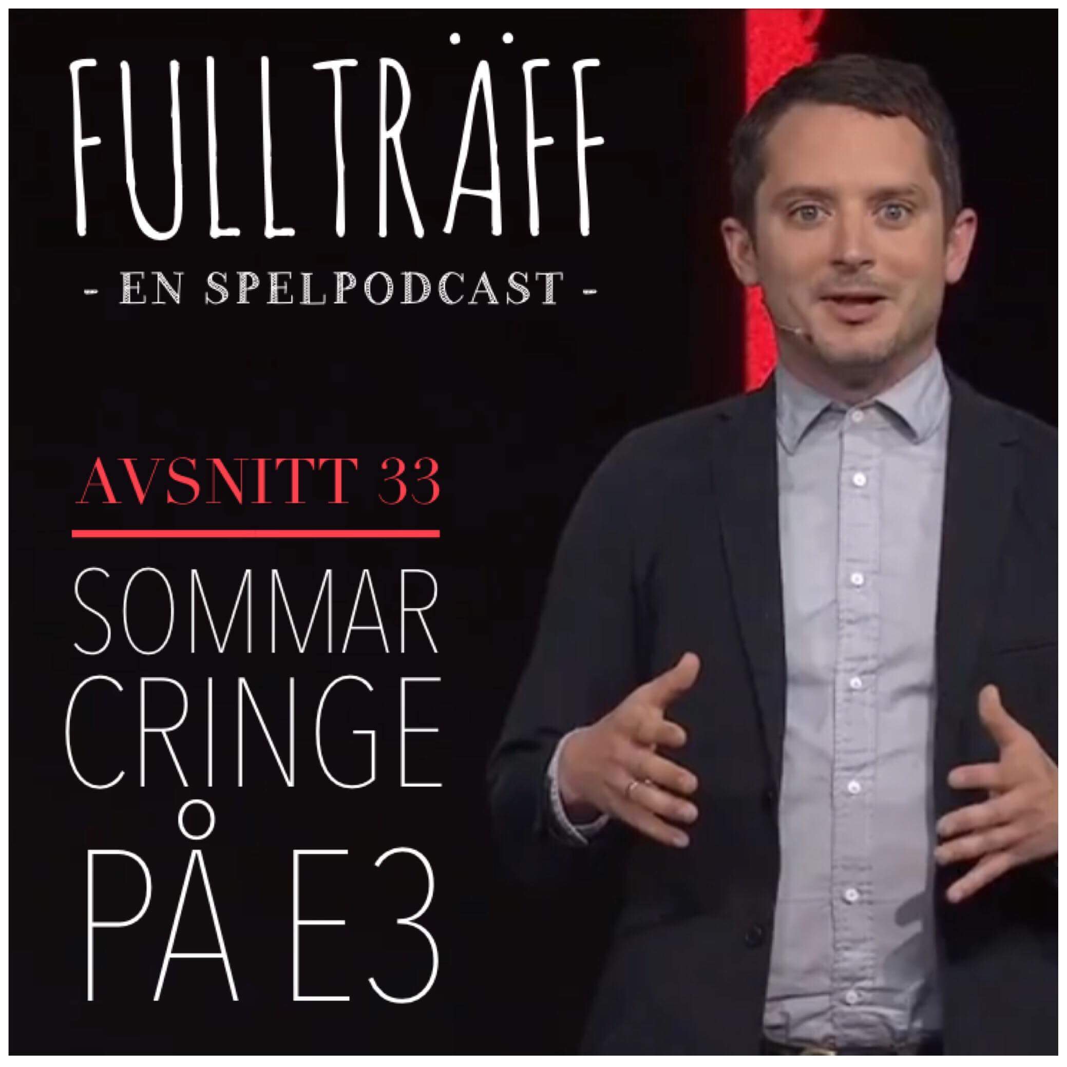 33. Sommar-Cringe på E3