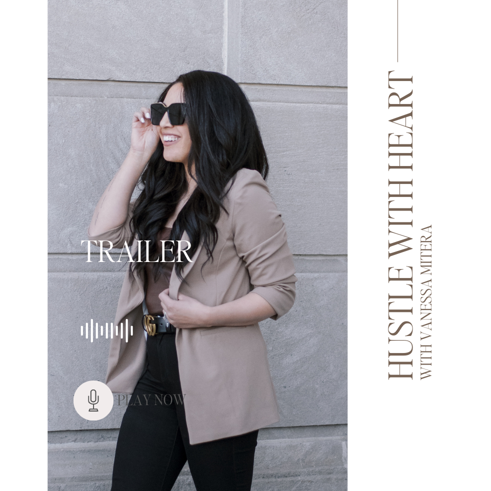 Hustle With Heart Podcast With Vanessa Mitera