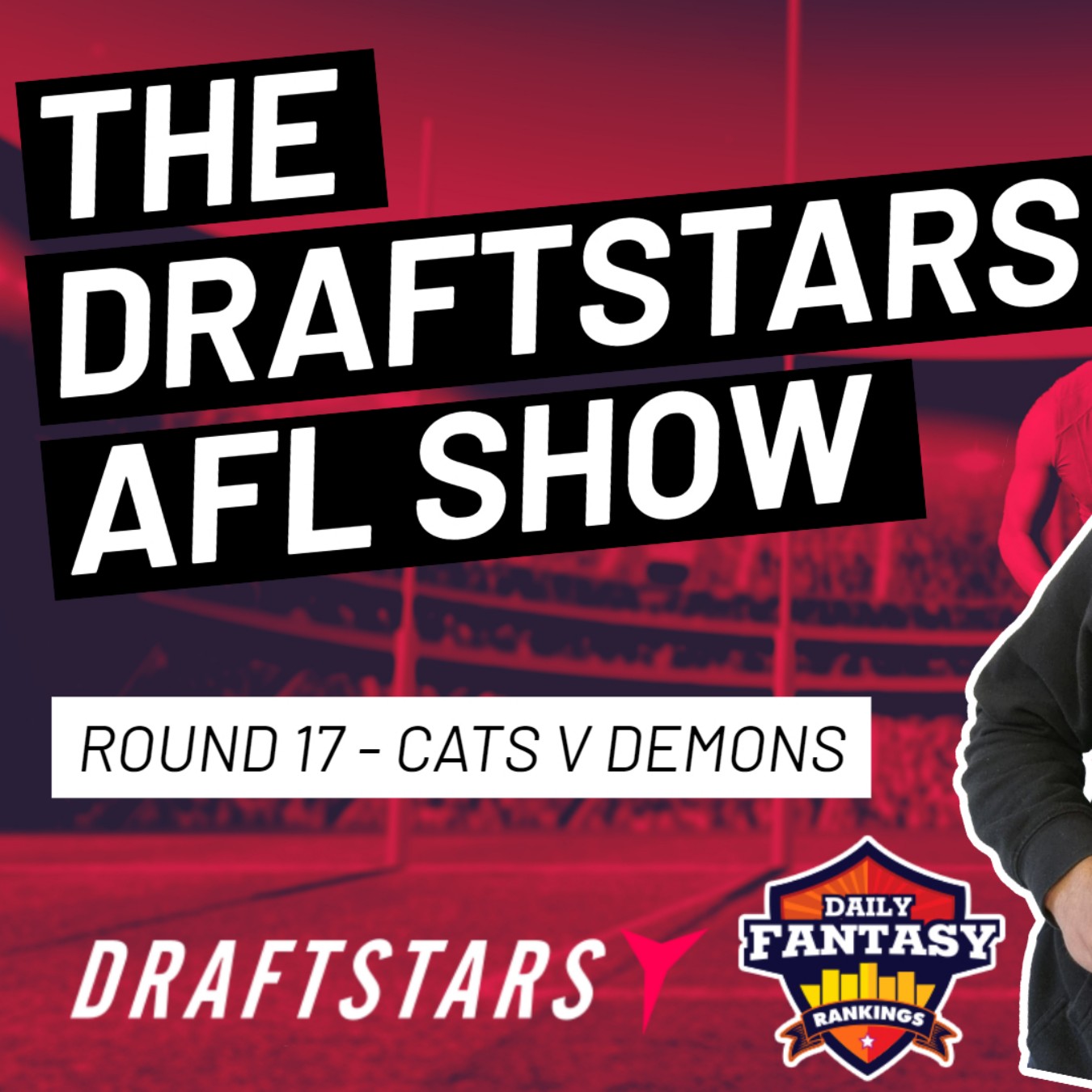 The Draftstars AFL Show 2022 Round 17 Cats v Demons