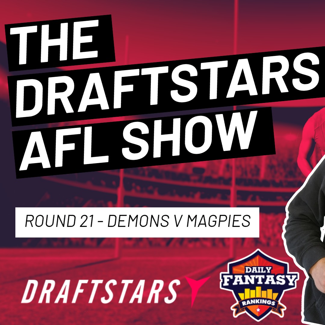 The Draftstars AFL Show 2022 Round 21 Demons v Magpies