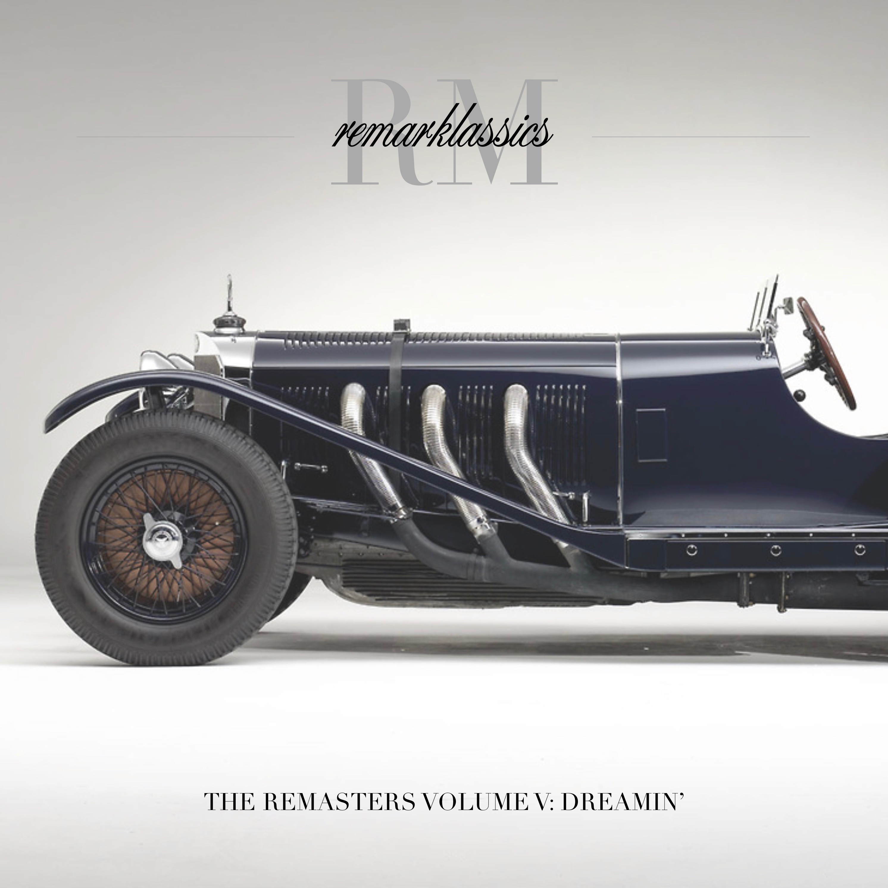 Remarklassics Volume V: Dreamin'