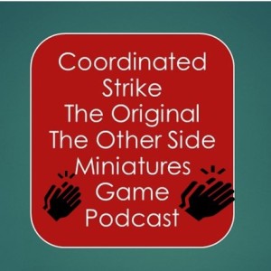 Coordinated Strike Ep 32 Trending Talk: A brief History of Minis Gaming Or Its All Justin's Fault