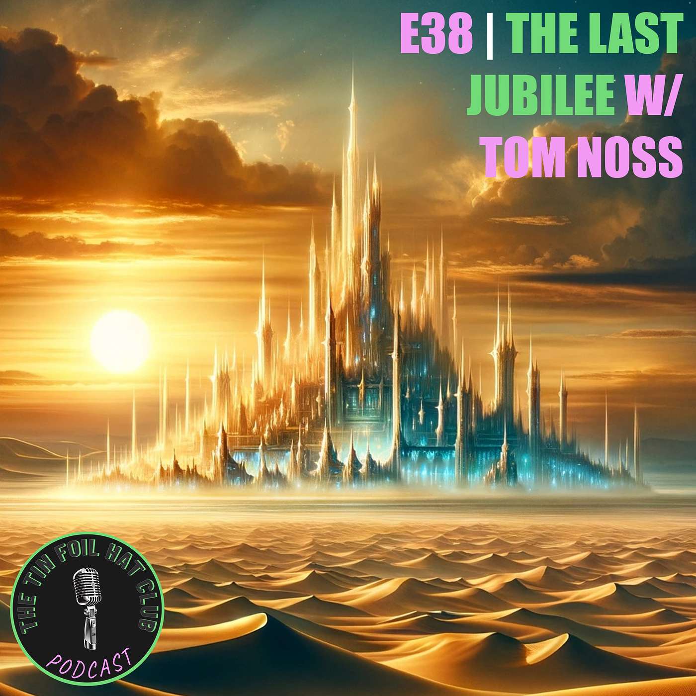 The Last Jubilee w/ Tom Noss The Last Jubilee w/ Tom Noss