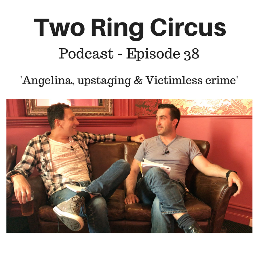 TRC Podcast - Episode 038 - ’Angelina, Upstaging &amp; Victimless Crime OR We Don’t Get To Be Anywhere Without History’