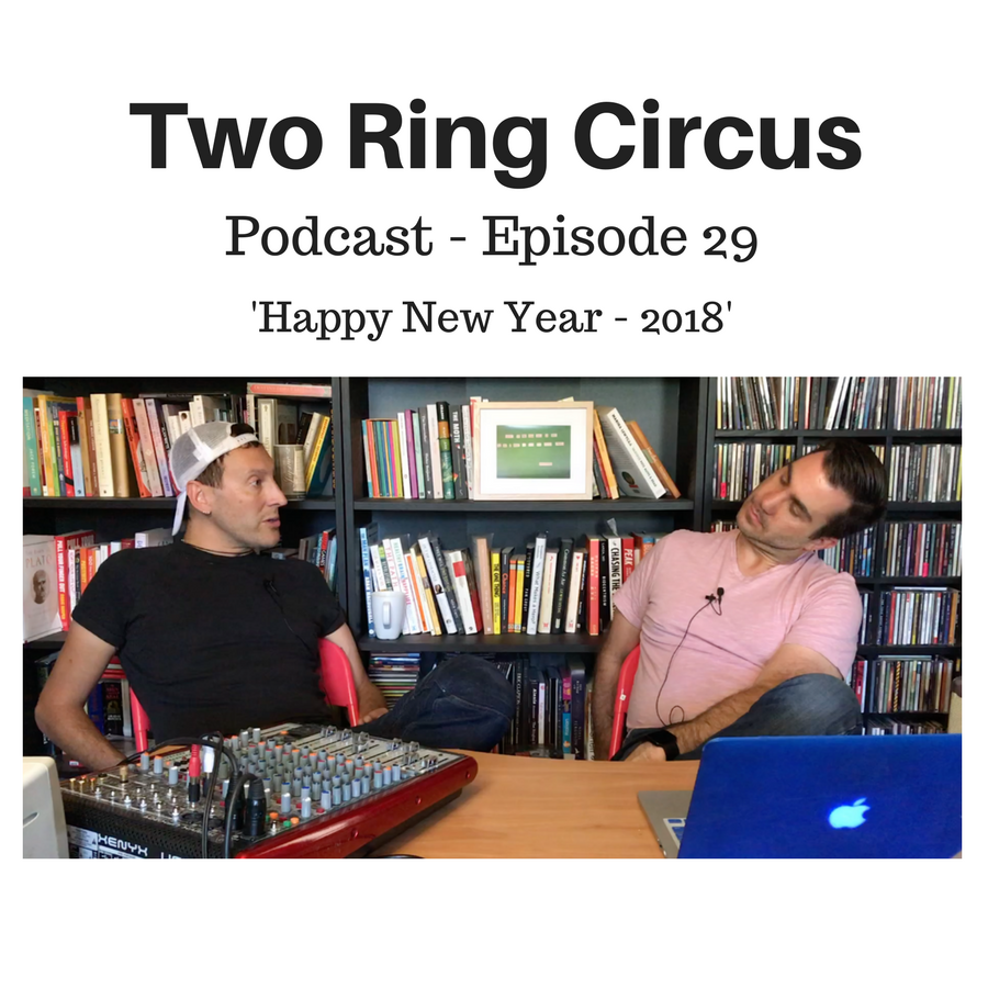 TRC Podcast - Episode 029 - ‘Happy New Year 2018 OR the Year That Was 2017’