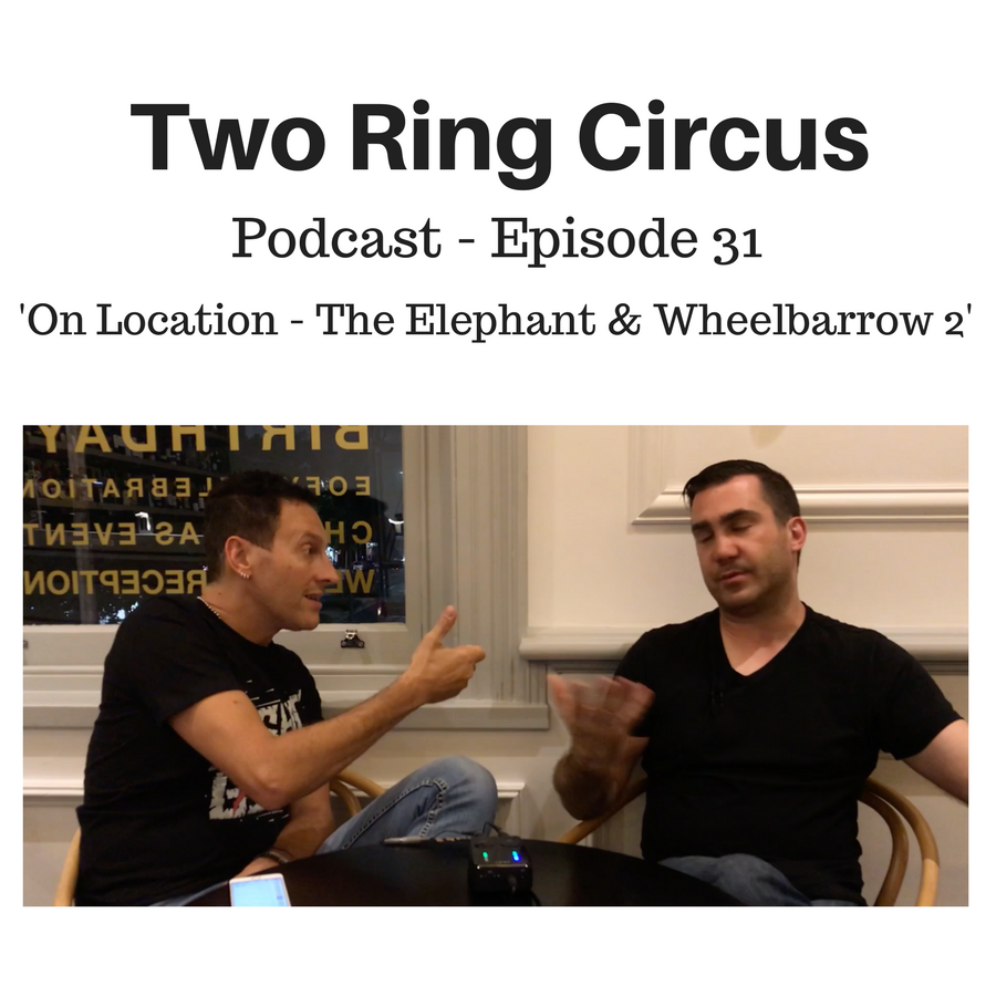 TRC Podcast - Episode 031- ‘On Location - Elephant & Wheelbarrow 2 OR The Swift Life’