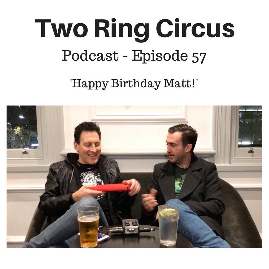 TRC Podcast - Episode 057 - ’Happy Birthday Matt! OR What’s The Most Exotic thing You’ve Eaten?'