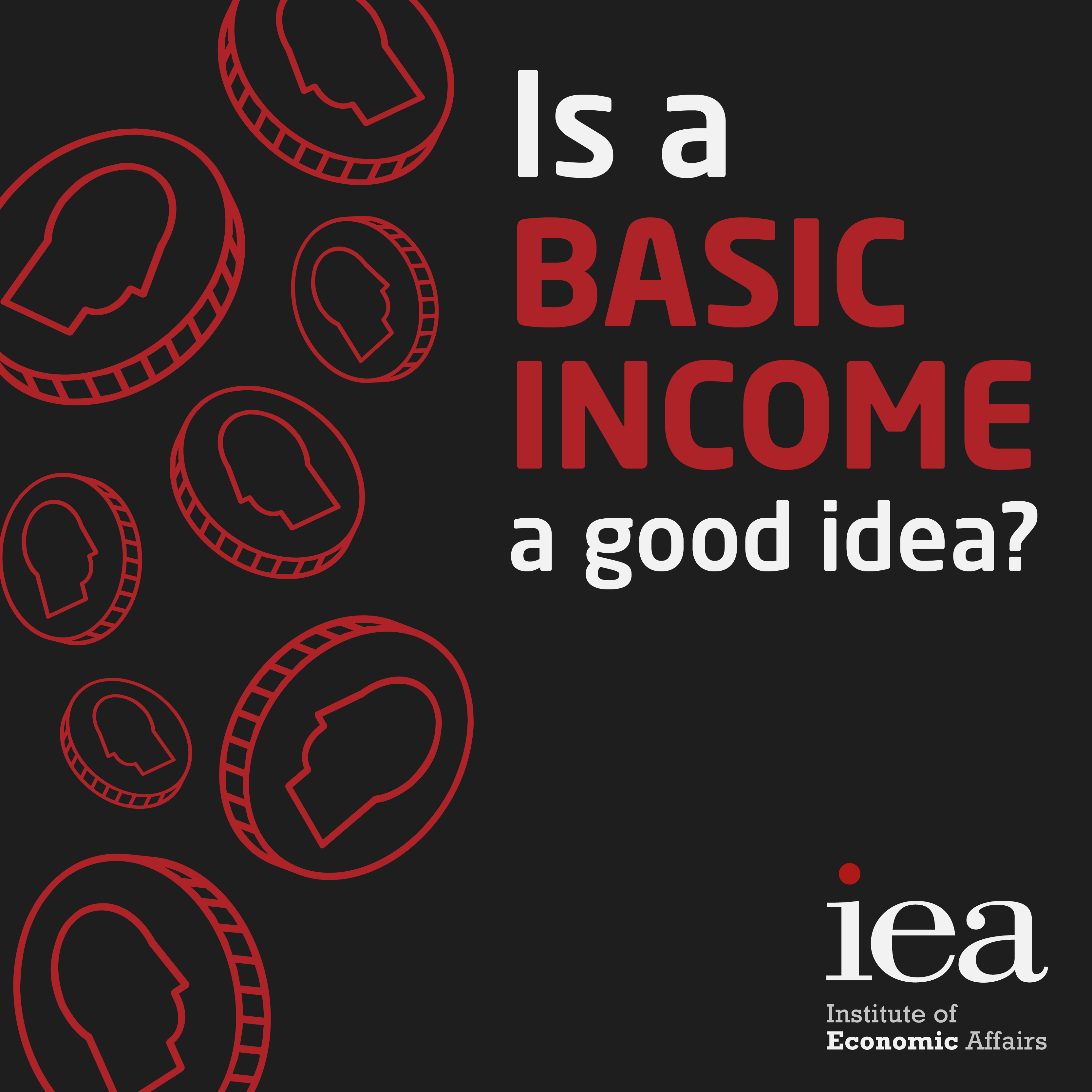 Is a Basic Income a Good Idea?