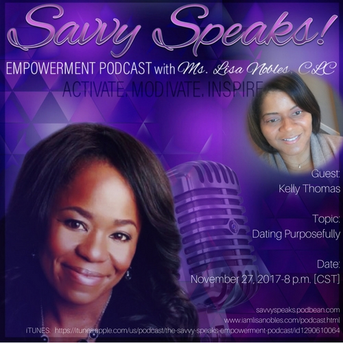The Savvy Speaks Empowerment Podcast w/ Ms. Lisa L. Nobles