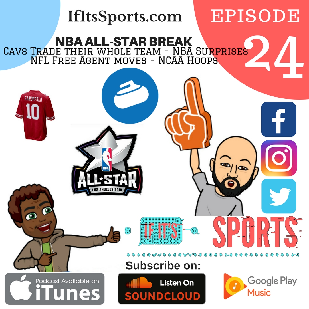 Episode 24: NBA All Star Break