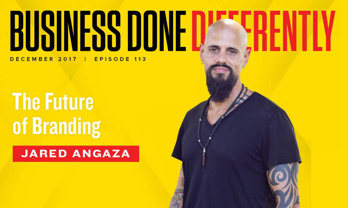 113: Jared Angaza - The Future Of Branding