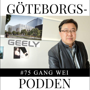 075. East Meets West with Gang Wei, Director of Geely Innovation Centre