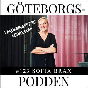 123. Värderingsdrivet ledarskap - med Sofia Brax, HR-guru