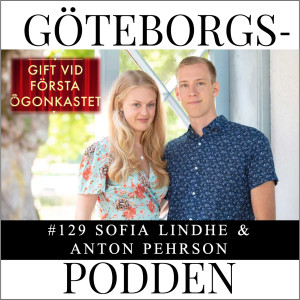 129. Anton och Sofia från "Gifta vid första ögonkastet"