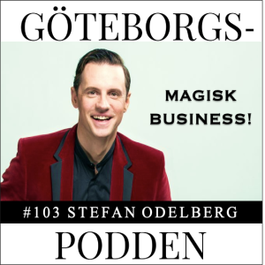 103. Magisk business med Stefan Odelberg - underhållare/magiker