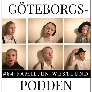 084. Familjen Westlund; "Det svåra är att bestämma sig"
