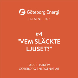#4 Vem släckte ljuset? Presenteras av Göteborg Energi.